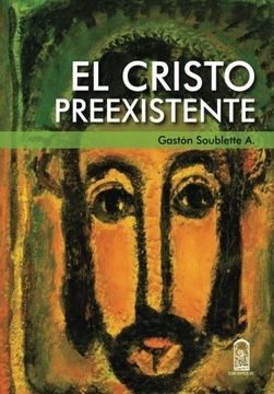 El Cristo preexistente